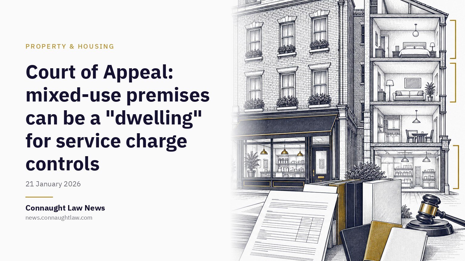 Court of Appeal: mixed-use premises can be a “dwelling” for service charge controls