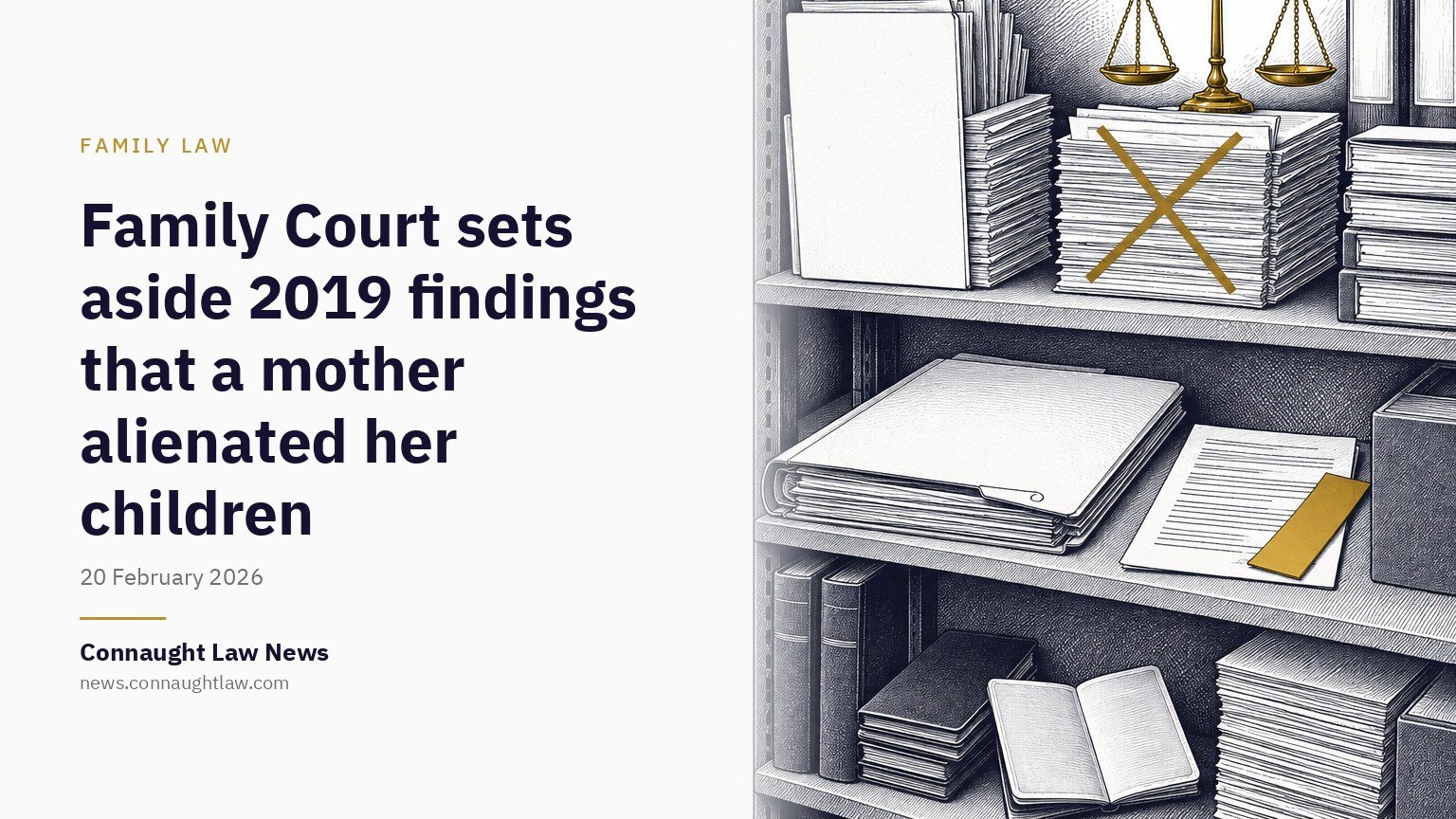 Family Court sets aside 2019 findings that a mother alienated her children