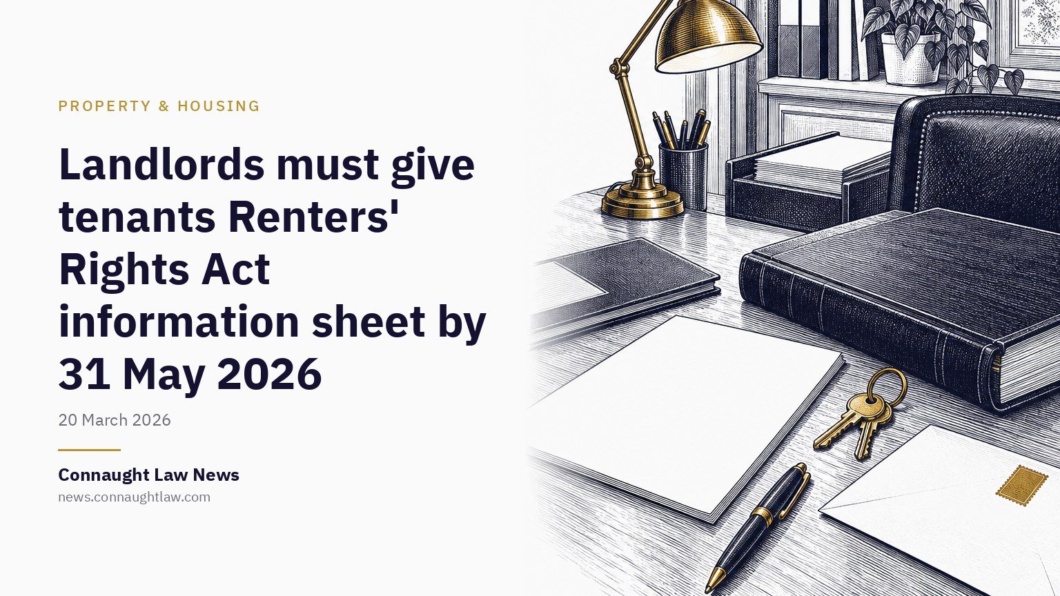 Landlords must give tenants Renters’ Rights Act information sheet by 31 May 2026