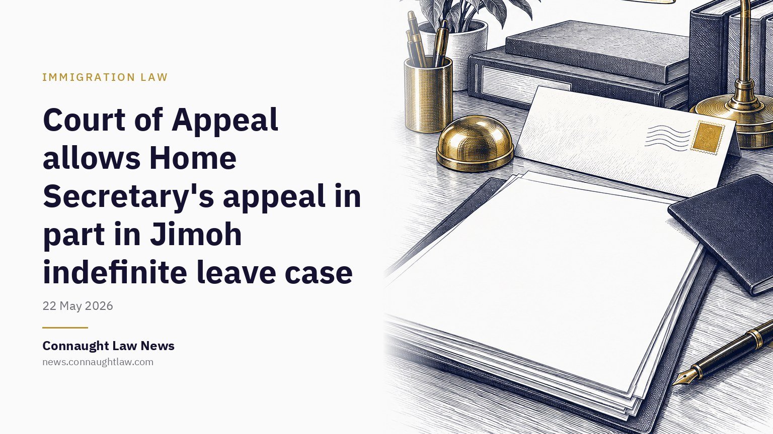 Court of Appeal allows Home Secretary’s appeal in part in Jimoh indefinite leave case