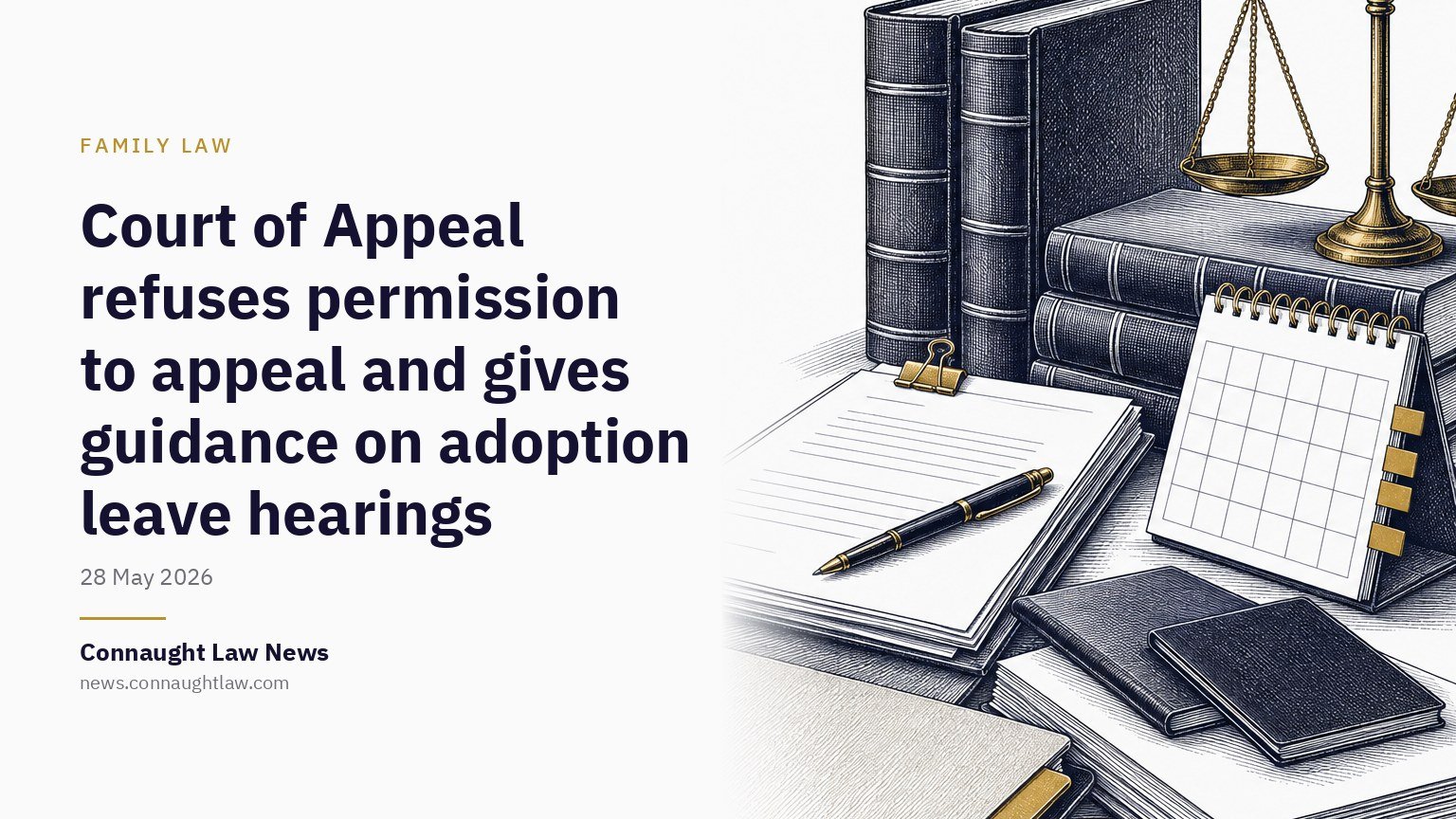 Court of Appeal refuses permission to appeal and gives guidance on adoption leave hearings