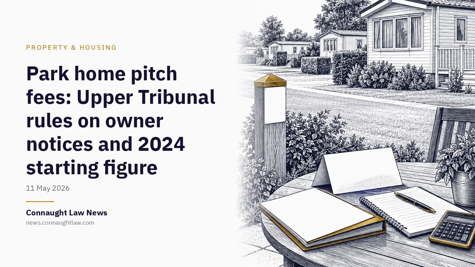 Park home pitch fees: Upper Tribunal rules on owner notices and 2024 starting figure