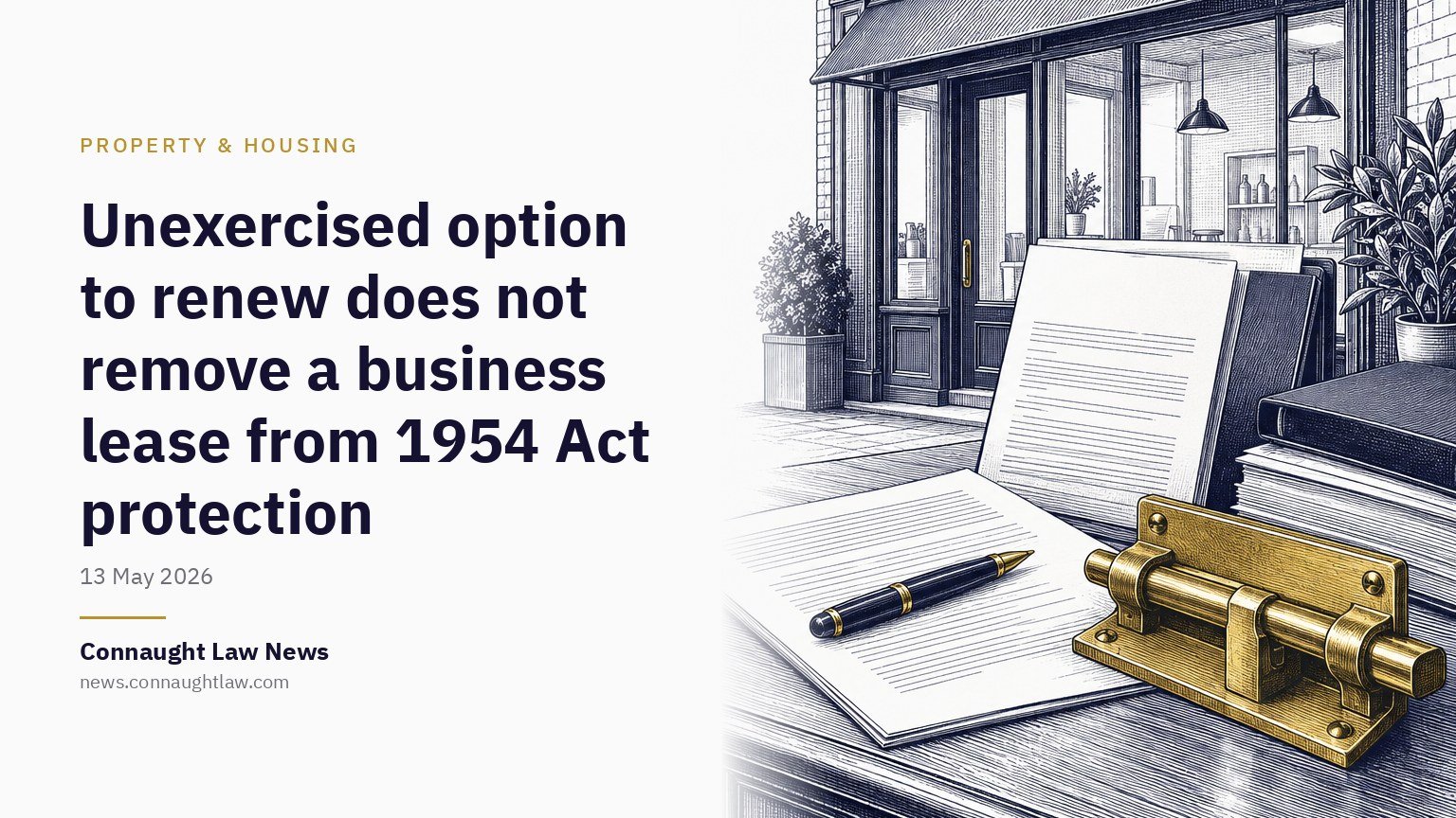 Unexercised option to renew does not remove a business lease from 1954 Act protection