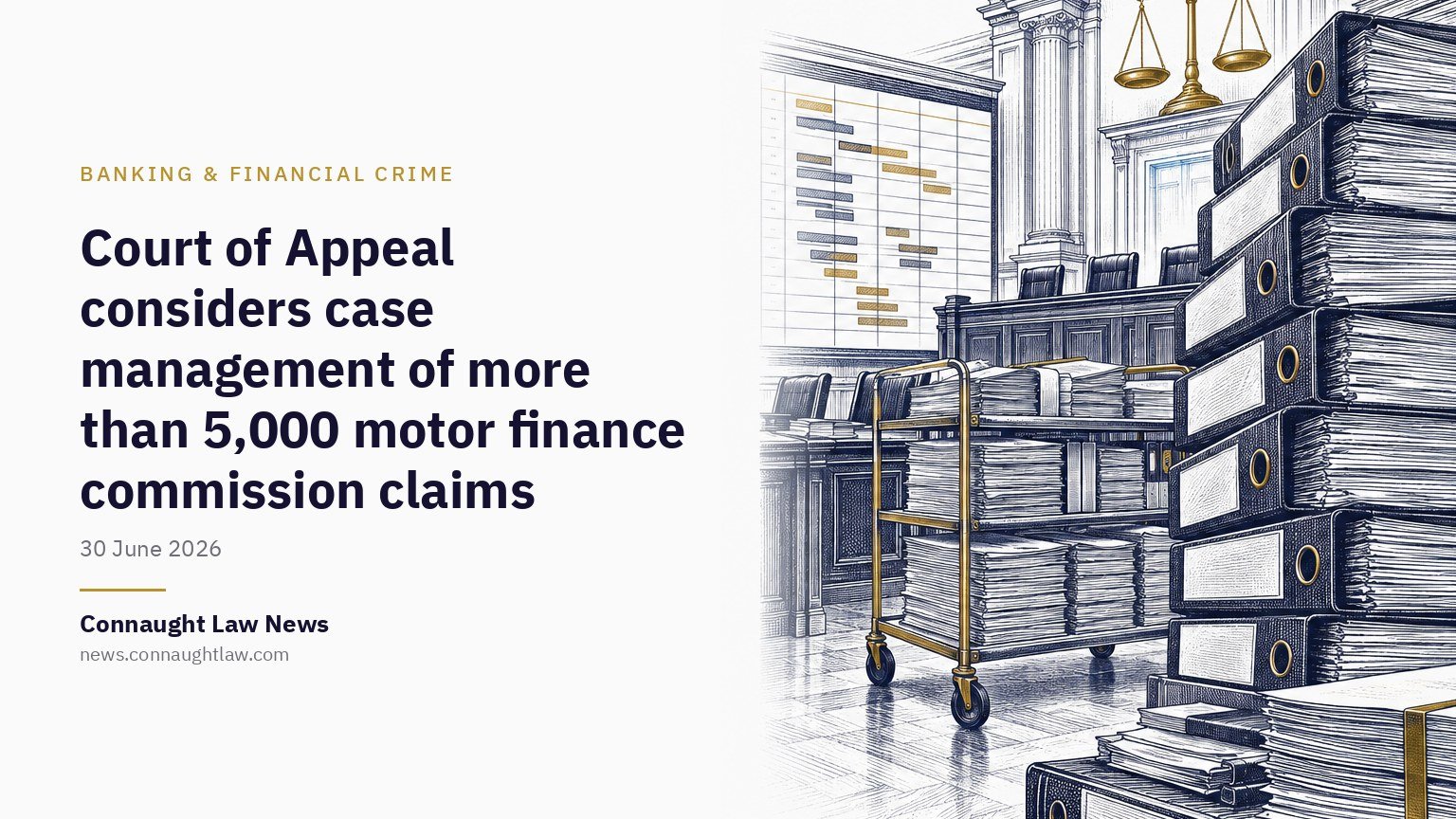 Court of Appeal considers case management of more than 5,000 motor finance commission claims