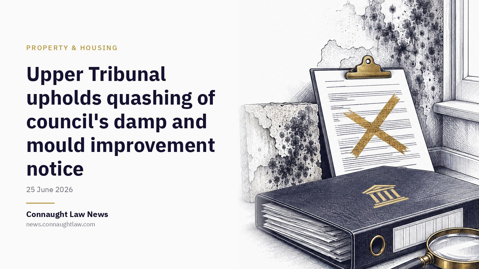 Upper Tribunal upholds quashing of council’s damp and mould improvement notice