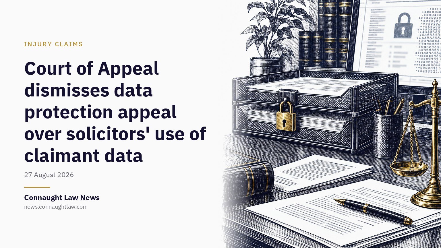 Court of Appeal dismisses data protection appeal over solicitors’ use of claimant data